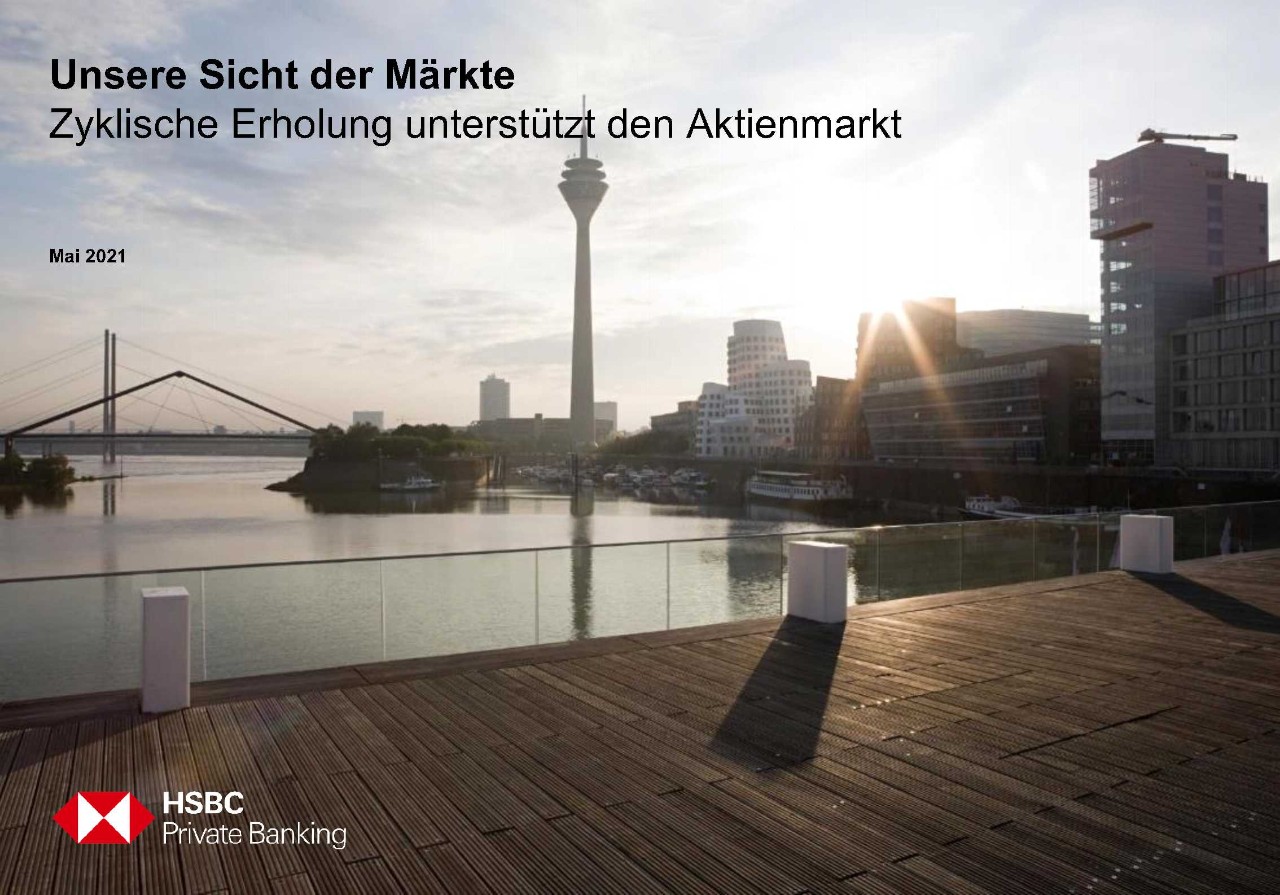  Vollständige "Unsere Sicht der Märkte - Mai 2021"  als PDF herunterladen (620,7 Ko)